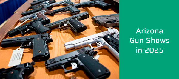 Arizona Gun Shows in 2025