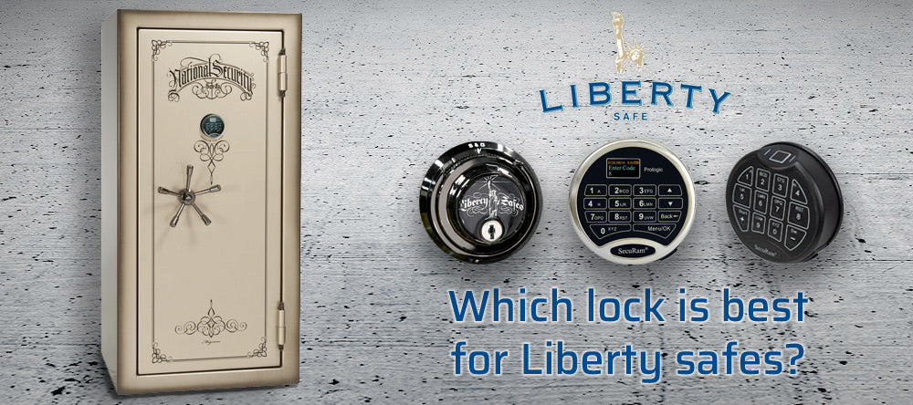 Which lock is best for Liberty safes?