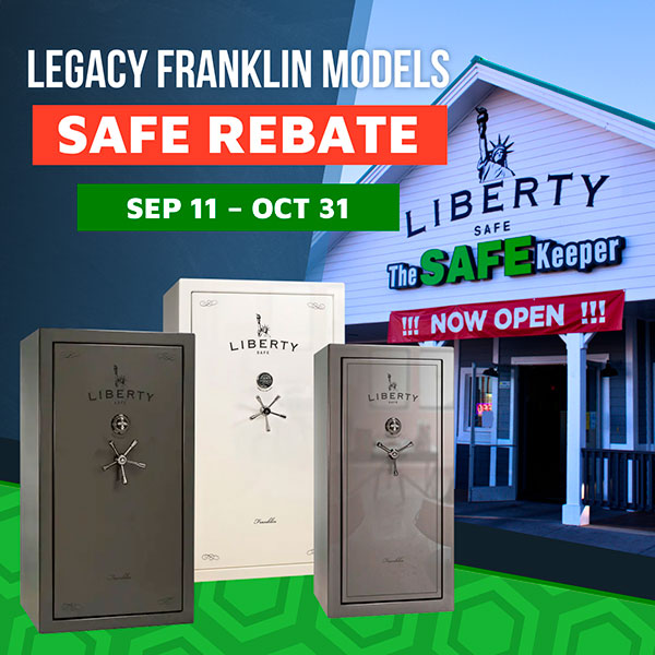 Liberty Safe Rebate - Legacy Franklin Models Safe Rebate