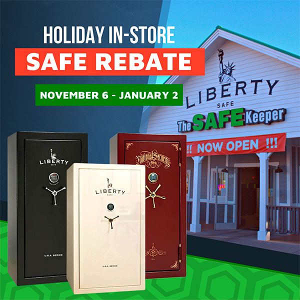 Liberty Safe Holiday In-Store Rebate 2023-2024