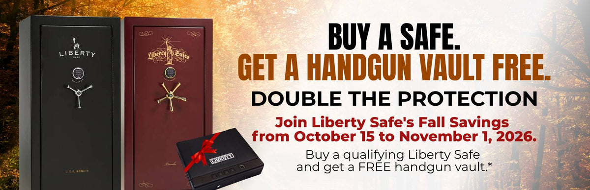 Liberty Gun Safes Special - Buy a Safe. Get a Handgun Vault Free